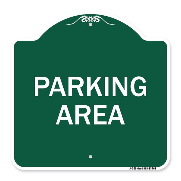 Designer Series Sign-Parking Area, Green & White Aluminum Sign, 18" x 18", GW-1818-23462